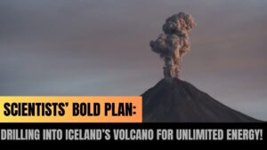Scientists-Bold-Plan-Drilling-into-Icelands-Volcano-for-Unlimited-Energy.jpg